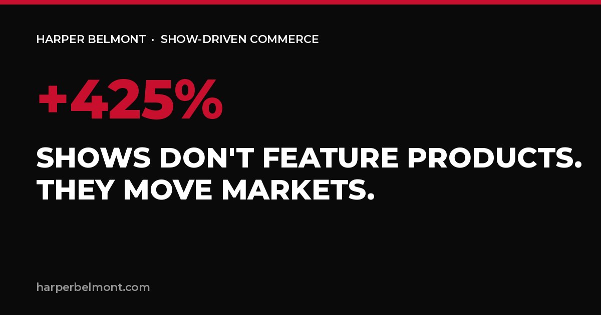 Shows Don't Feature Products. They Move Markets.